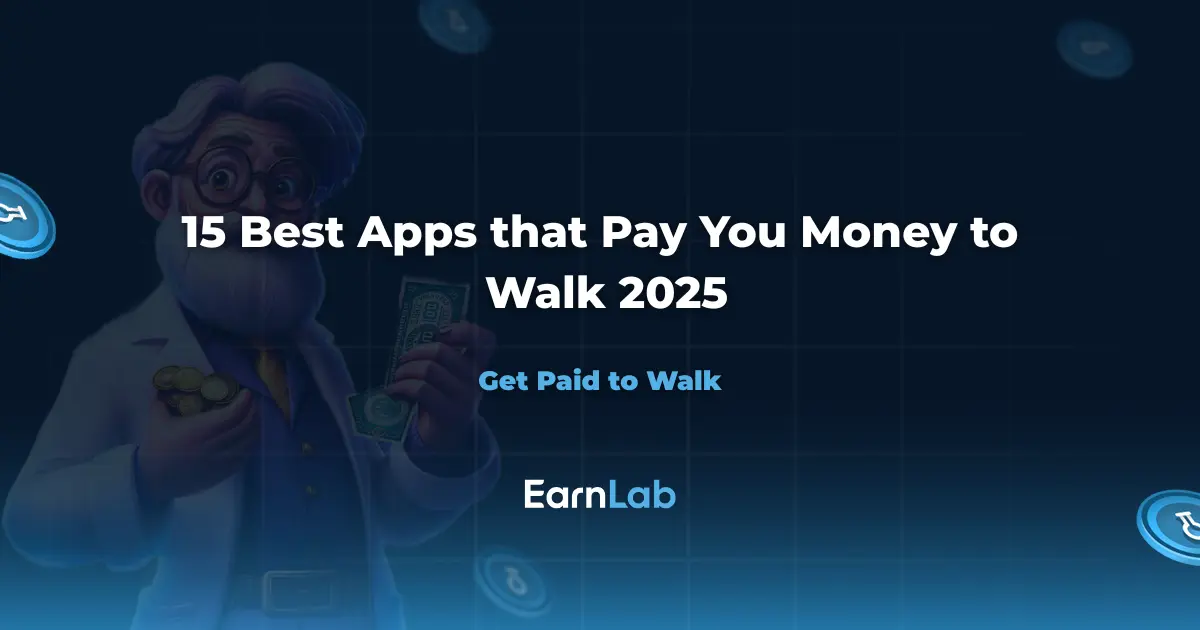 Get Paid to Walk: 15 Best Apps That Actually Pay You Money 2025