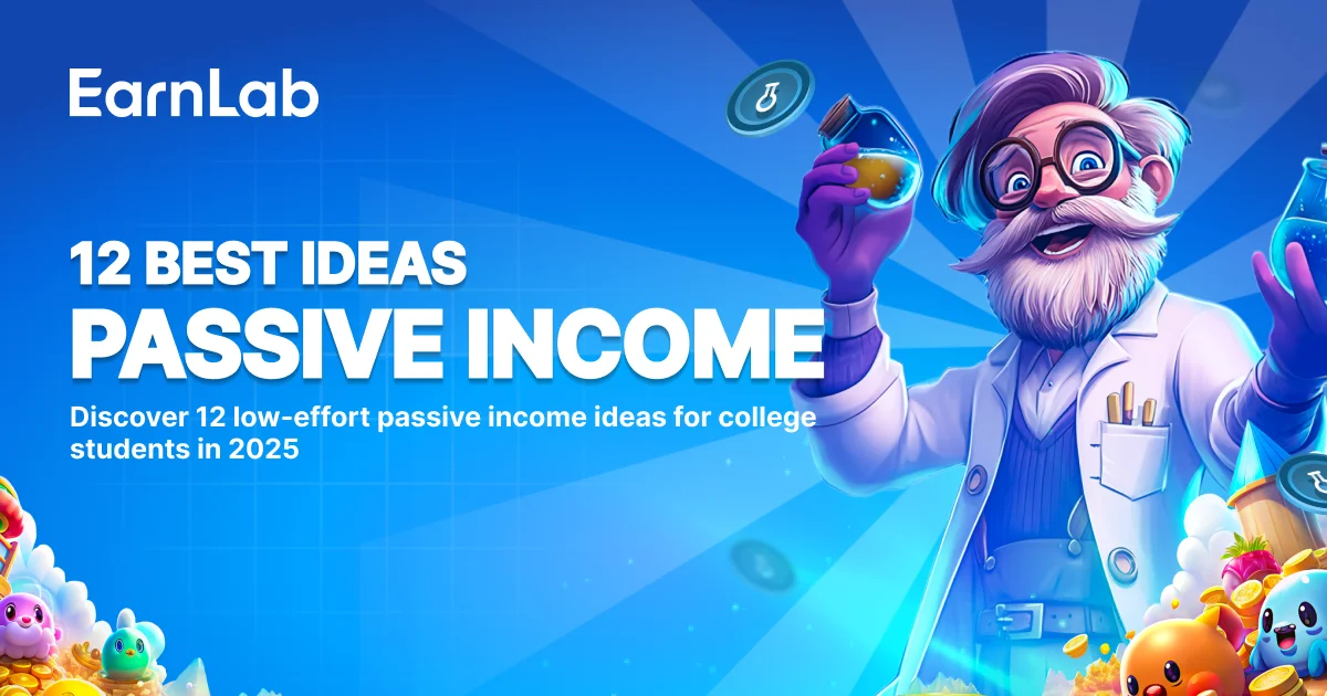 12 Best Passive Income Ideas for Students in 2025: Earn While Studying