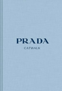 Yale University Press Prada: The Complete Collections (Catwalk)